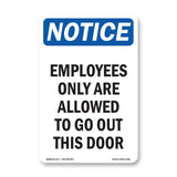 Employees Only Are Allowed To Go Out This Door