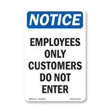 Employees Only Customers Do Not Enter
