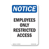 Employees Only Restricted Access