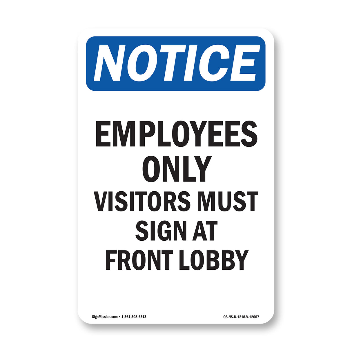 Employees Only Visitors Must