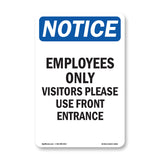 Employees Only Visitors Please Use Front Entrance