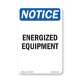 Energized Equipment Sign