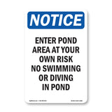 Enter Pond Area At Your Own Risk No Swimming