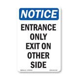 Entrance Only Exit On Other Side