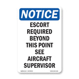 Escort Required Beyond This Point See Aircraft