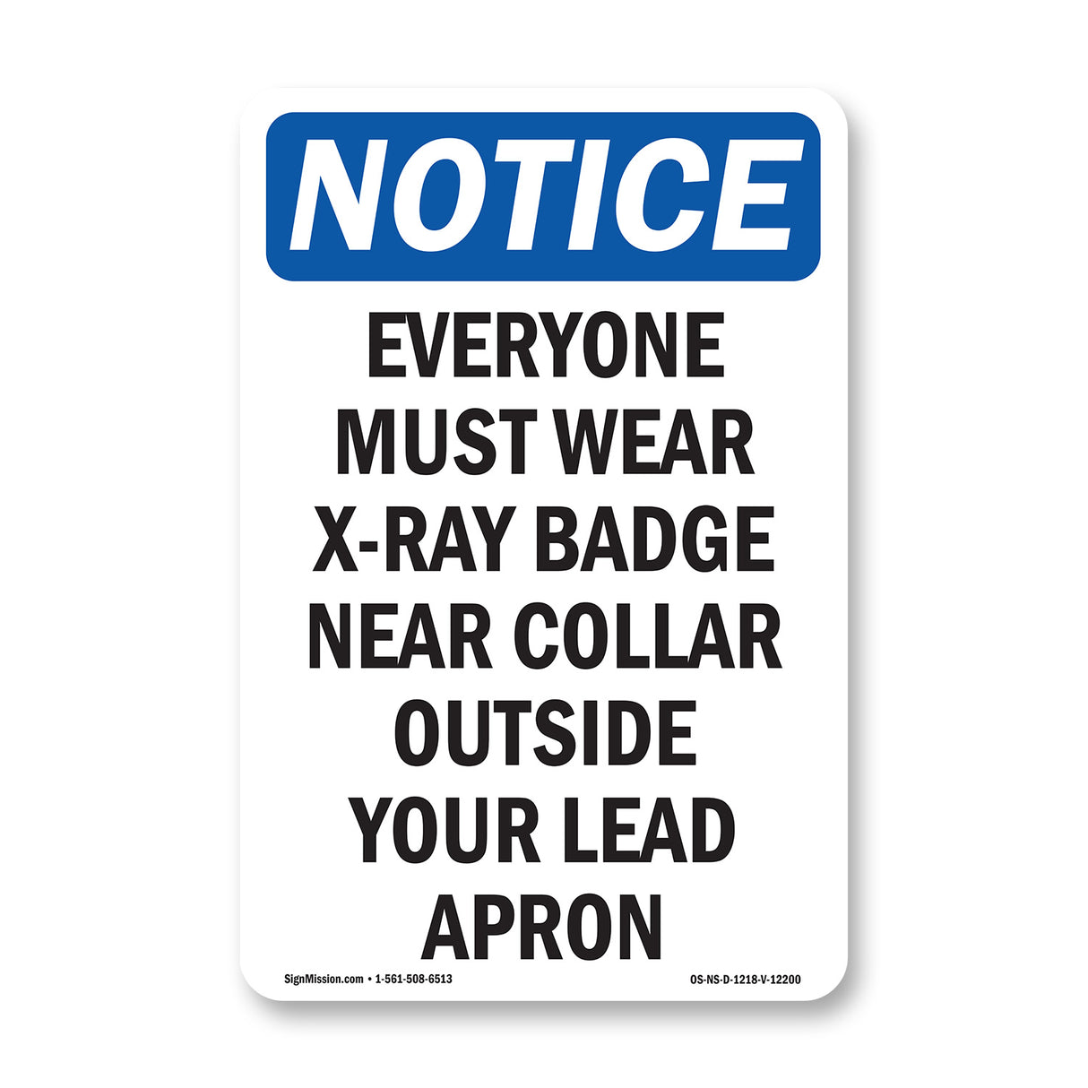 Everyone Must Wear X-Ray Badge Near Collar