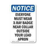 Everyone Must Wear X-Ray Badge Near Collar
