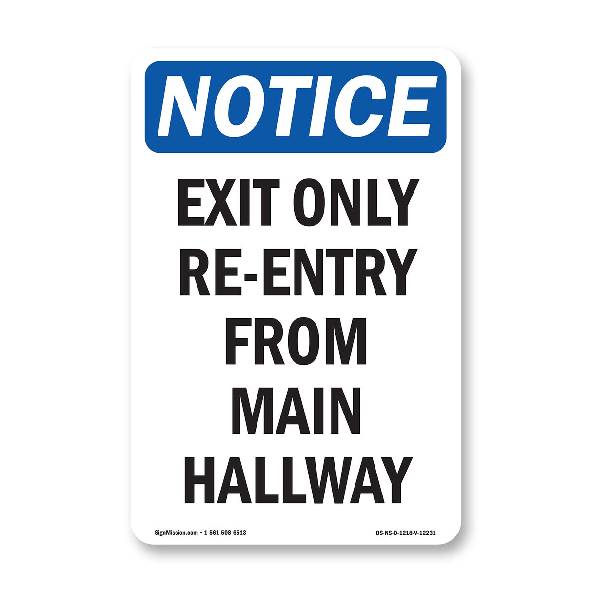 Exit Only Re-Entry From Main Hallway