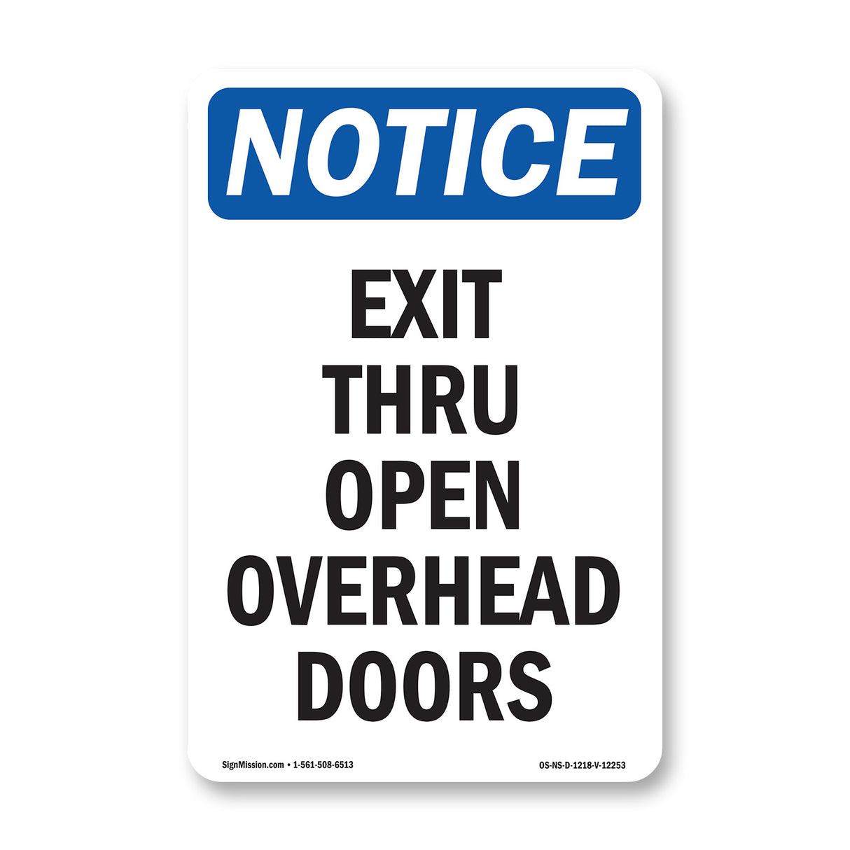 Exit Thru Open Overhead Doors
