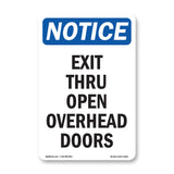 Exit Thru Open Overhead Doors