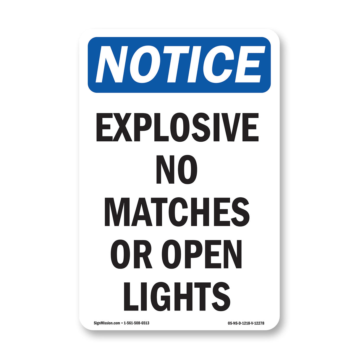 Explosive No Matches Or Open Lights Sign