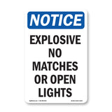 Explosive No Matches Or Open Lights Sign