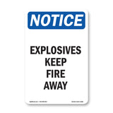 Explosives Keep Fire Away Sign