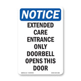 Extended Care Entrance Only Doorbell Opens