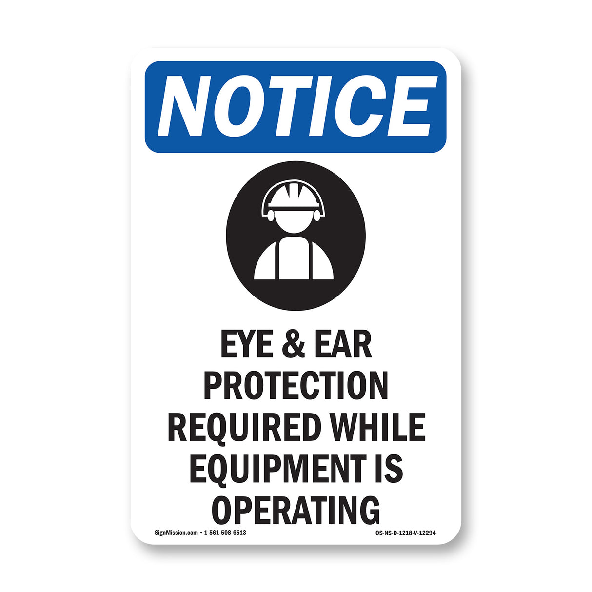 Eye & Ear Protection Required