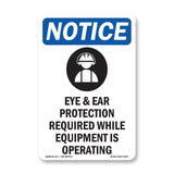 Eye & Ear Protection Required