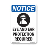 Eye And Ear Protection Required