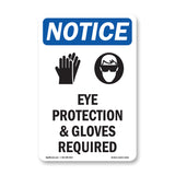 Eye Protection & Gloves Required