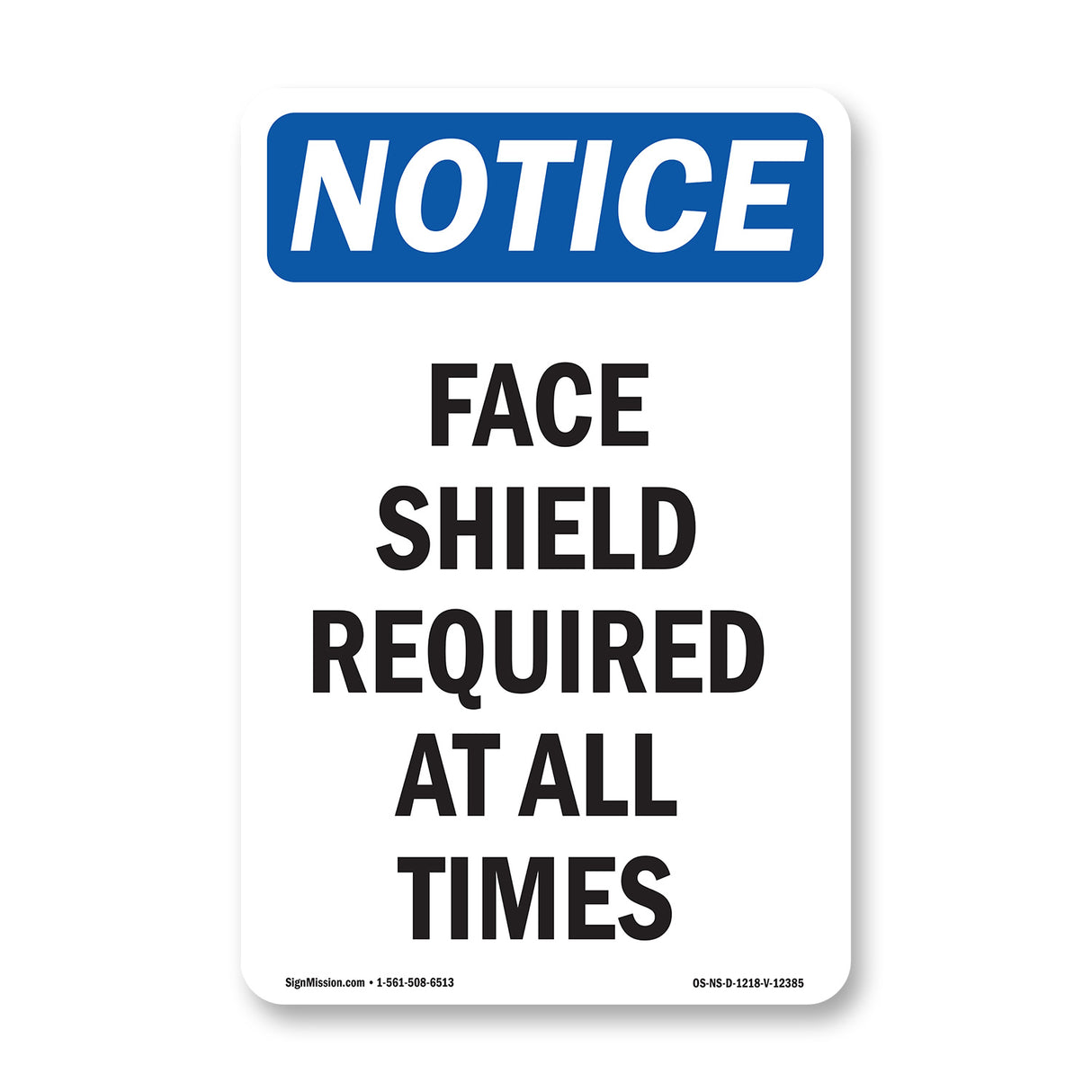 Face Shield Required At All Times