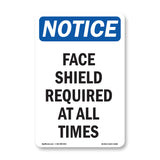 Face Shield Required At All Times
