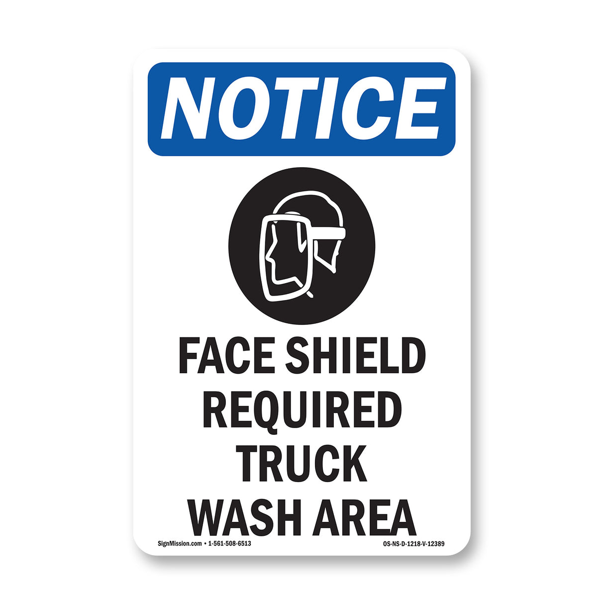 Face Shield Required Truck Wash Area