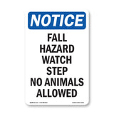 Fall Hazard Watch Step No Animals Allowed