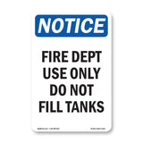 Fire Dept Use Only Do Not Fill Tanks