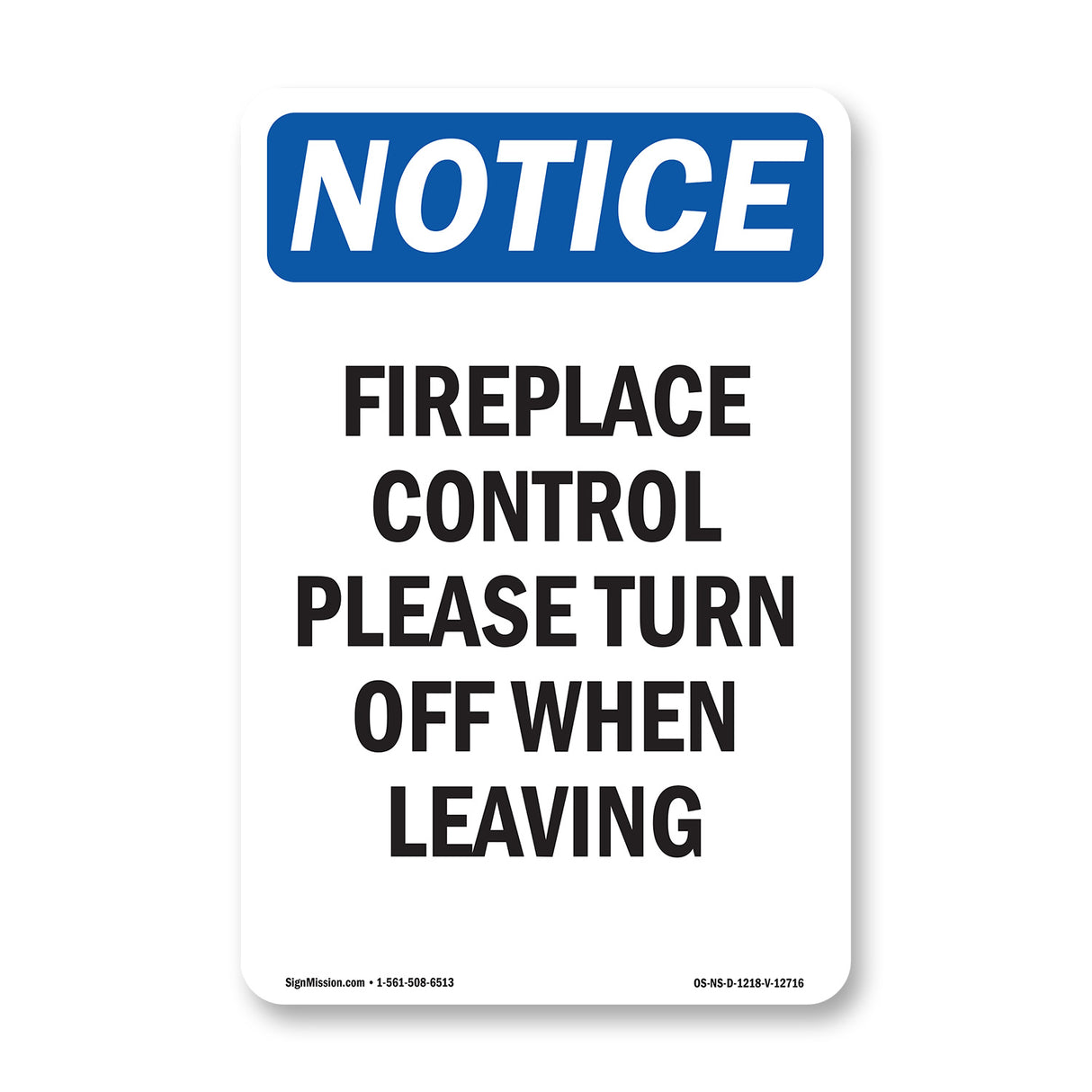 Fireplace Control Please Turn Off When Leaving