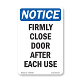 Firmly Close Door After Each Use