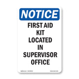 First Aid Kit Located In Supervisor Office Sign