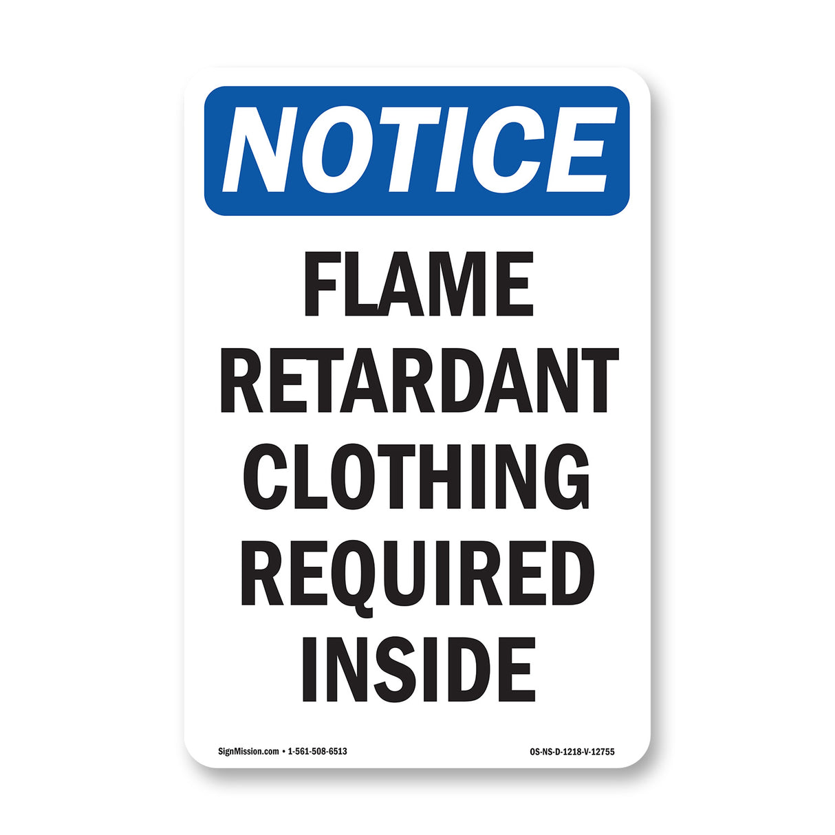 Flame Retardant Clothing Required Inside