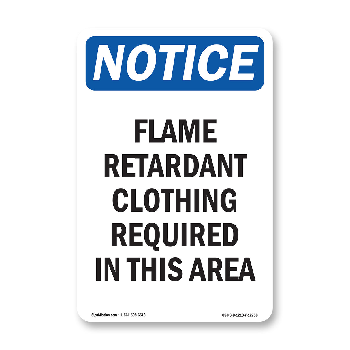 Flame Retardant Clothing Required In This Area
