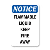 Flammable Liquid Keep Fire Away Sign