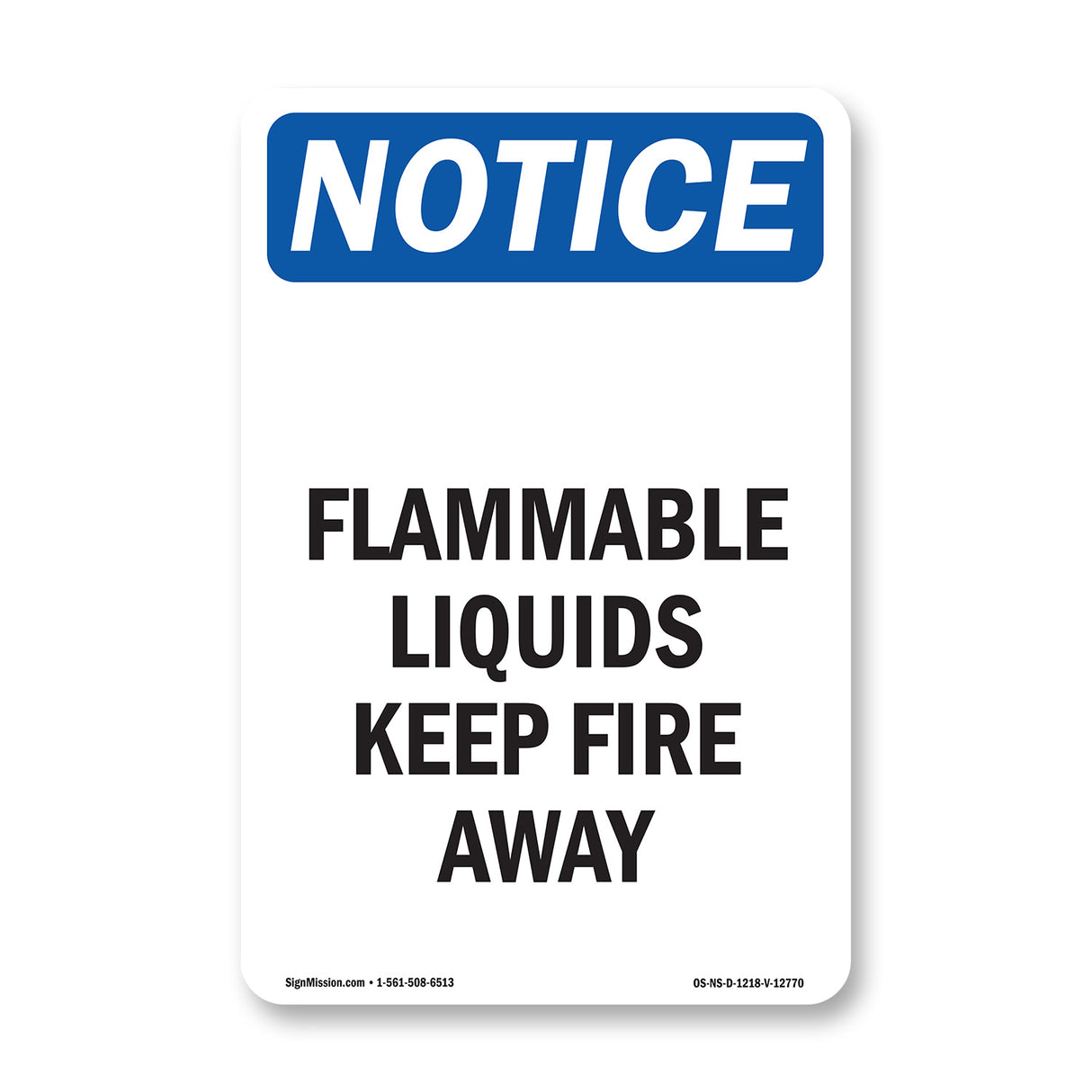 Flammable Liquids Keep Fire Away Sign