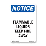 Flammable Liquids Keep Fire Away Sign