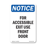 For Accessible Exit Use Front Door