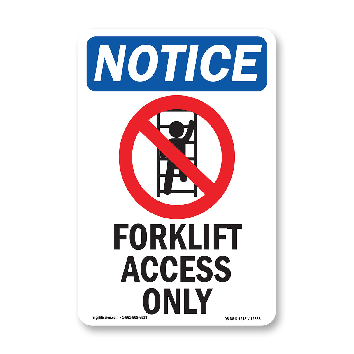 Forklift Access Only