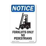 Forklifts Only No Pedestrians