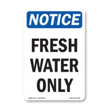 Fresh Water Only