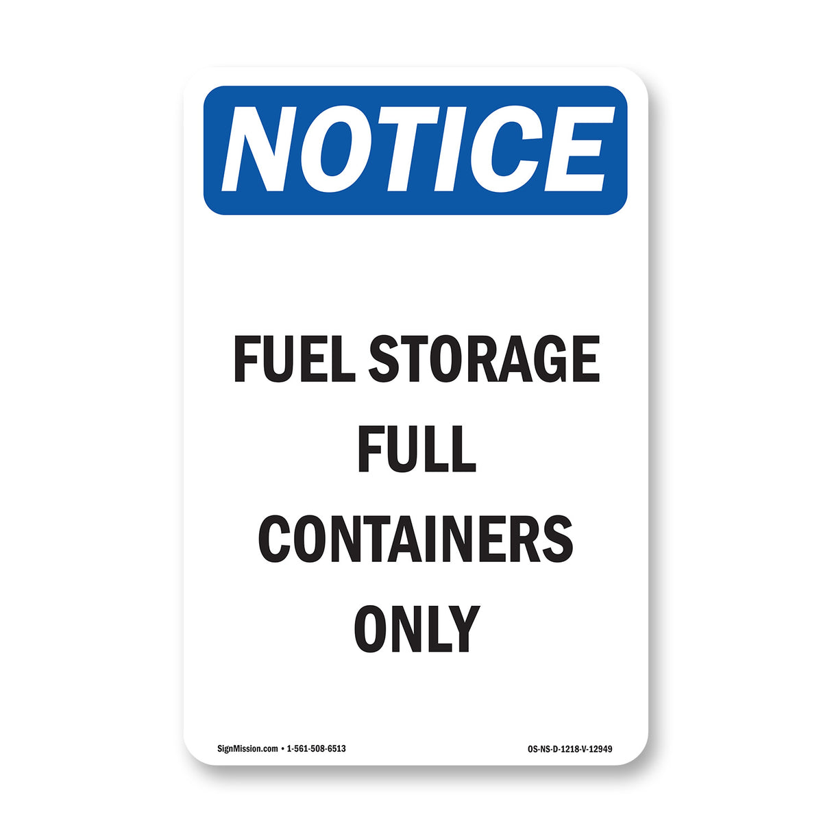 Fuel Storage Full Containers Only