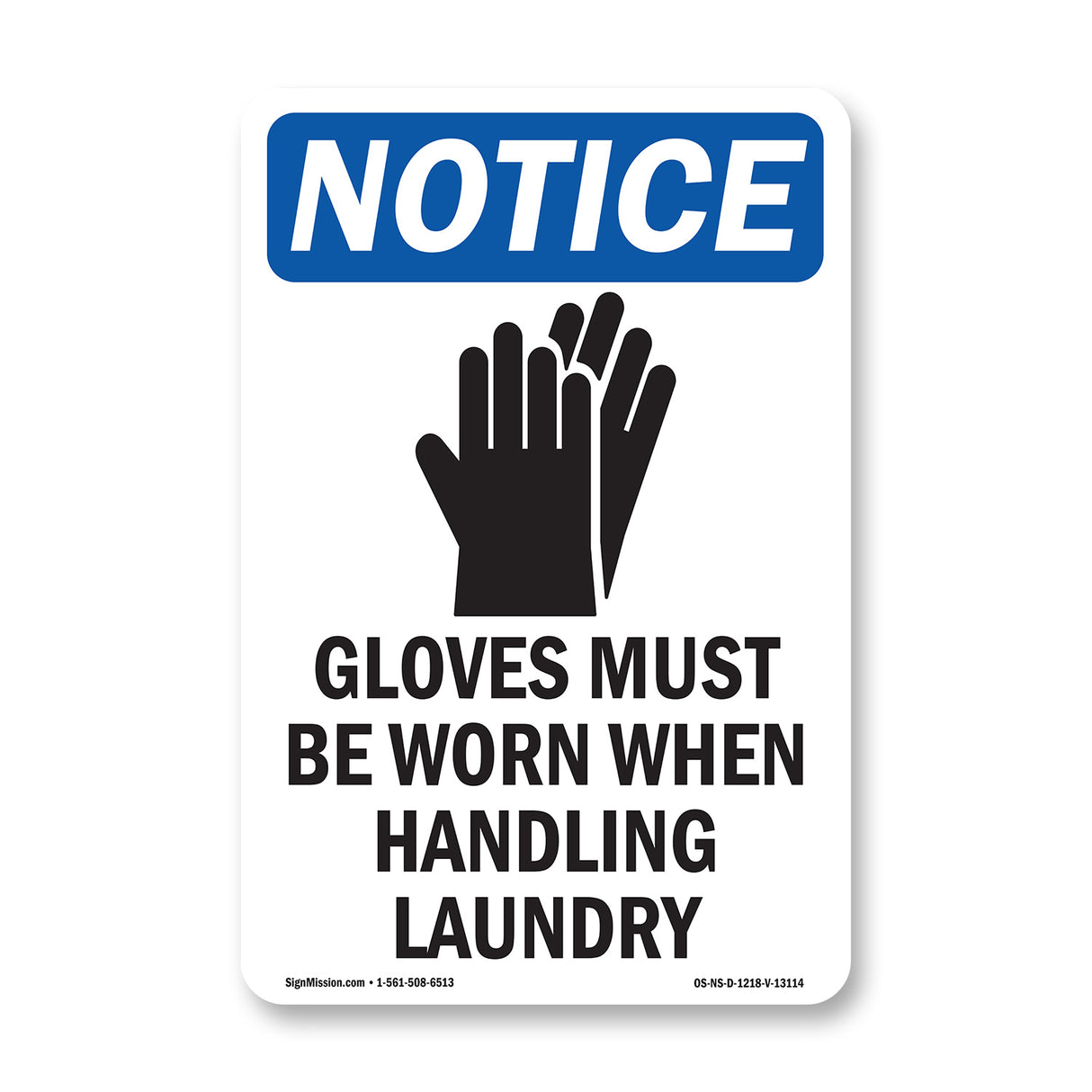 Gloves Must Be Worn