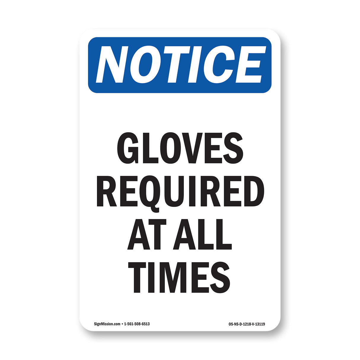 Gloves Required At All Times