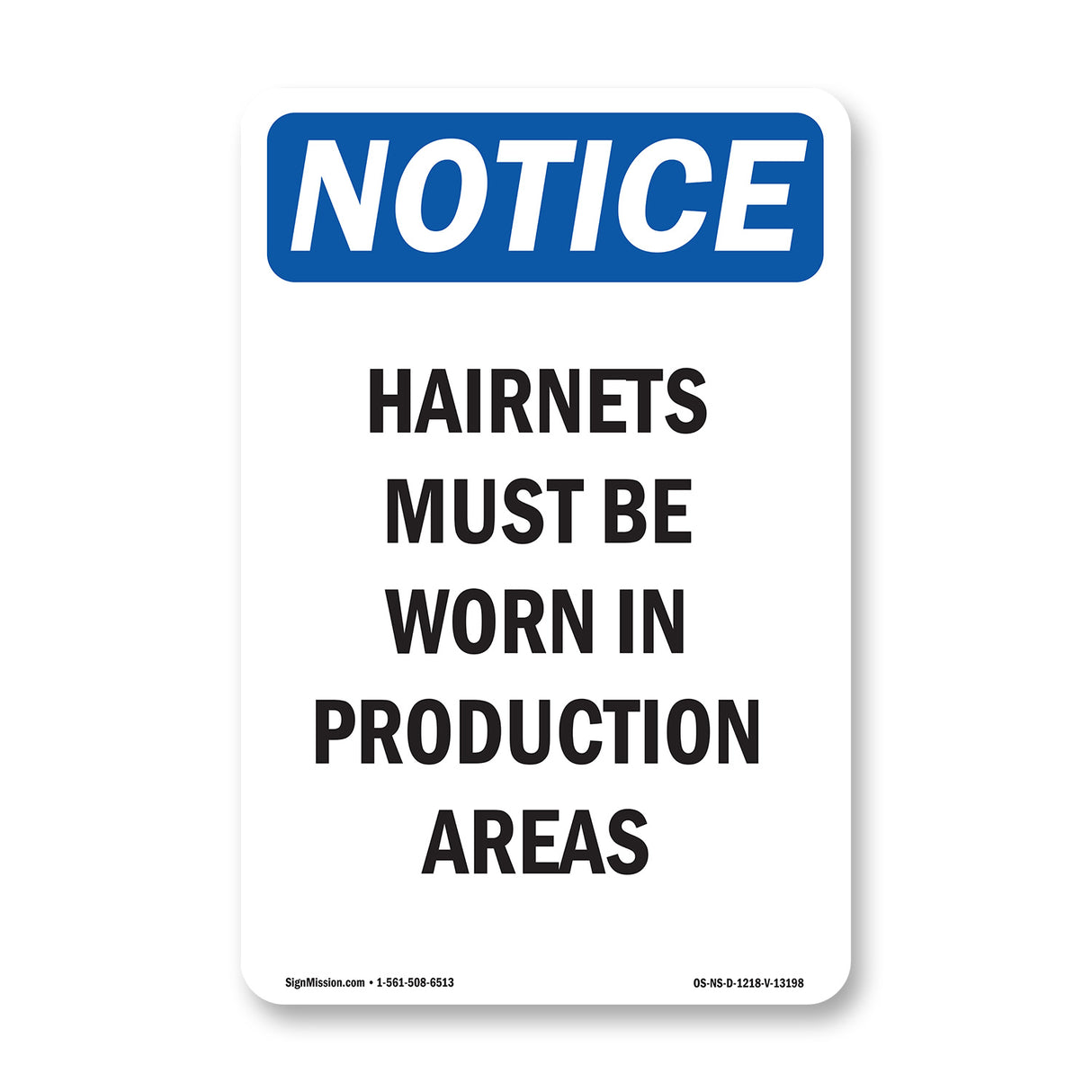 Hairnets Must Be Worn In Production Areas