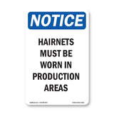 Hairnets Must Be Worn In Production Areas