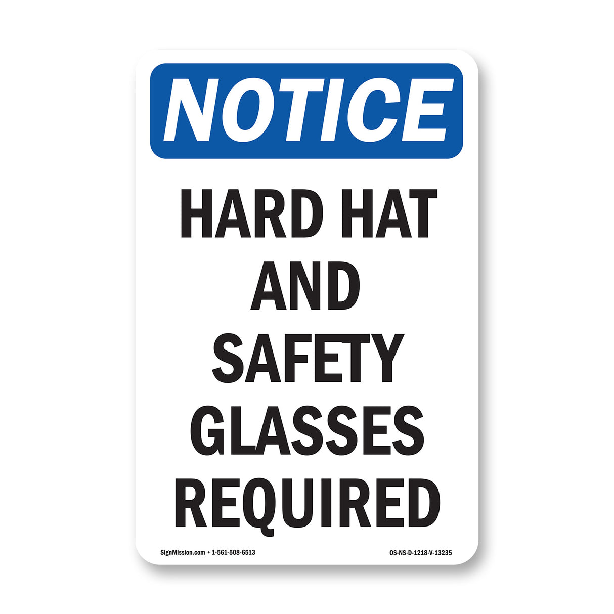Hard Hat And Safety Glasses Required