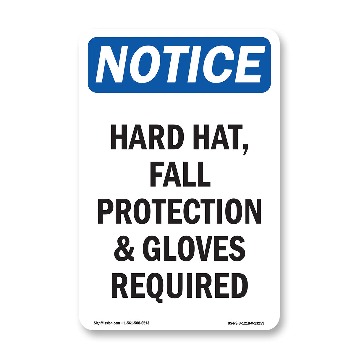 Hard Hat, Fall Protection & Gloves Required
