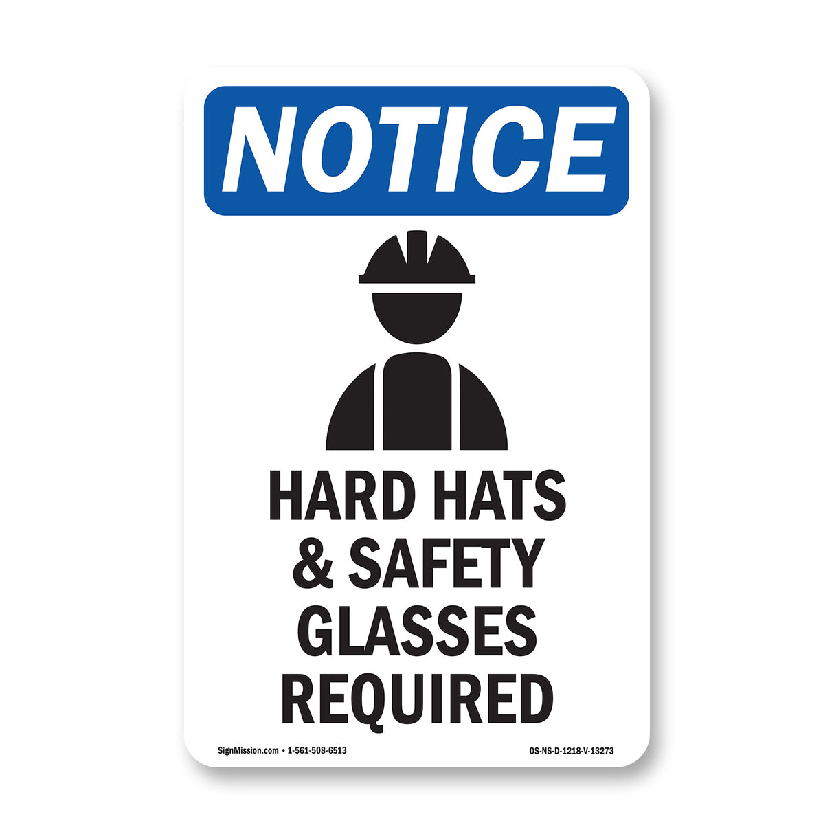 Hard Hats & Safety Glasses Required