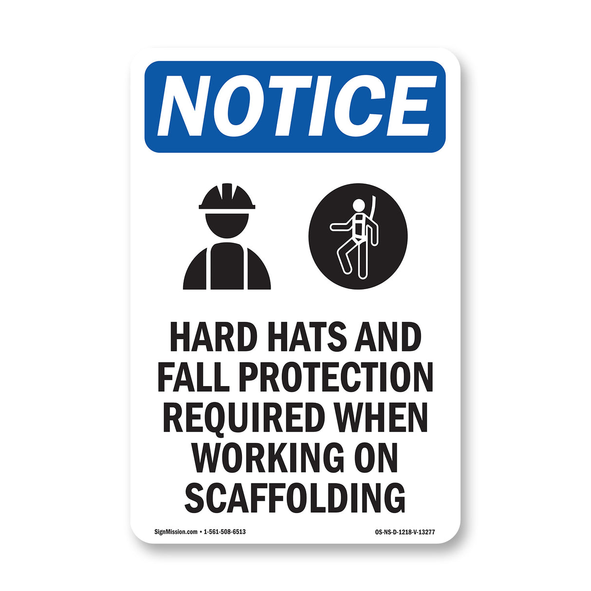 NOTICE Hats Fall Protection Required Scaffolding