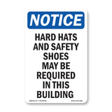 Hard Hats And Safety Shoes May Be Required