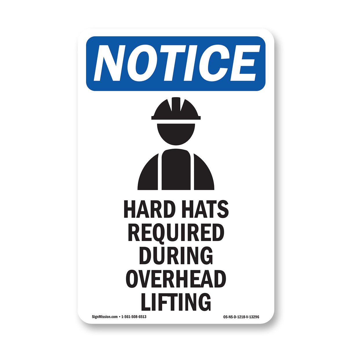 Hard Hats Required During Overhead